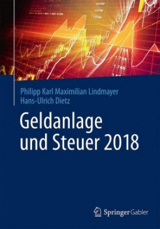 Könyv Geldanlage und Steuer 2018 Hans-Ulrich Dietz