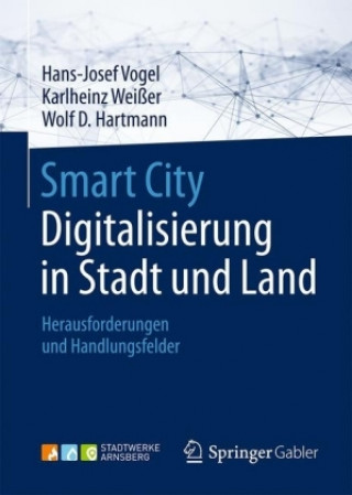 Buch Smart City: Digitalisierung in Stadt und Land Hans-Josef Vogel