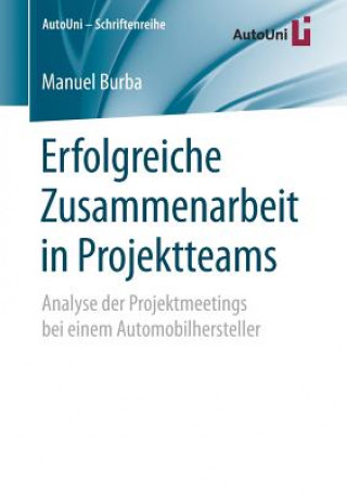 Könyv Erfolgreiche Zusammenarbeit in Projektteams Manuel Burba