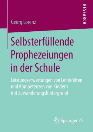 Kniha Selbsterfullende Prophezeiungen in Der Schule Georg Lorenz