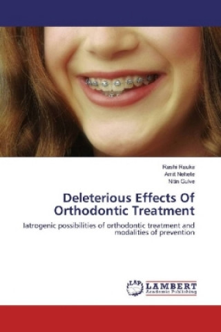 Książka Deleterious Effects Of Orthodontic Treatment Rashi Rauka