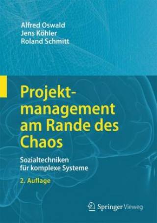Kniha Projektmanagement am Rande des Chaos Alfred Oswald