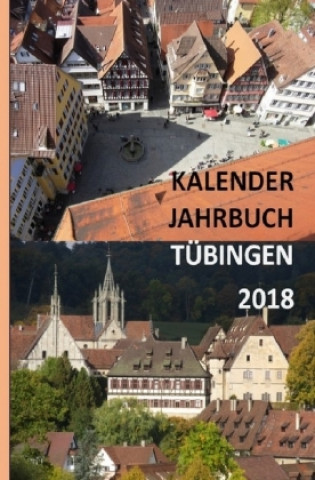 Kniha Kalender Jahrbuch Tübingen 2018 Matthias Sprißler
