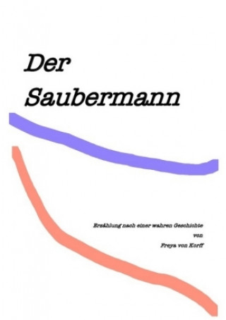 Book Der Saubermann Freya von Korff