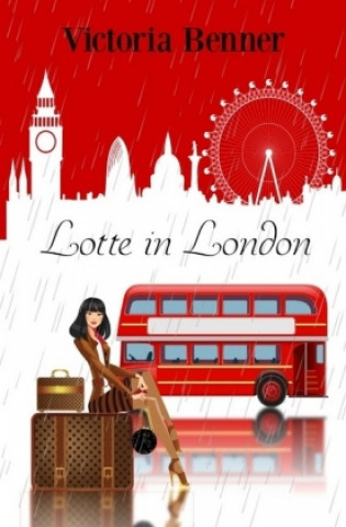 Книга Lotte in London Victoria Benner