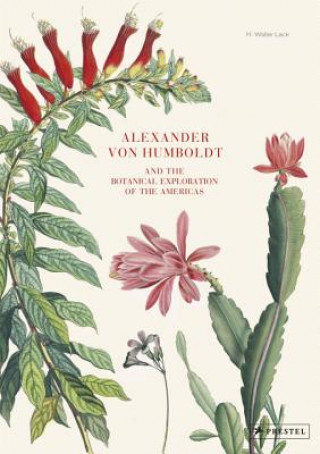 Książka Alexander von Humboldt J Walter Lack