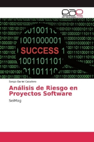 Kniha Análisis de Riesgo en Proyectos Software Sergio Daniel Caballero