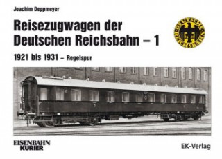 Könyv Reisezugwagen der Deutschen Reichsbahn - 1 Joachim Deppmeyer