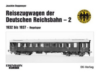 Könyv Reisezugwagen der Deutschen Reichsbahn - 2 Joachim Deppmeyer