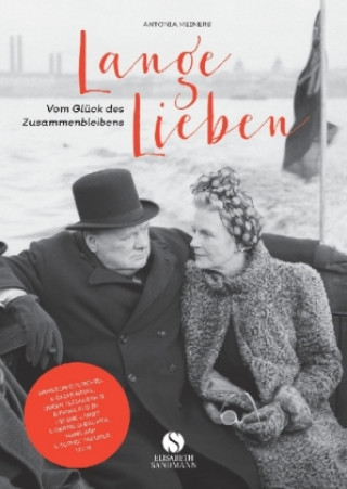 Kniha Lange Liebe - Vom Glück des Zusammenbleibens Antonia Meiners