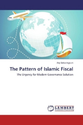 Könyv The Pattern of Islamic Fiscal Any Setianingrum