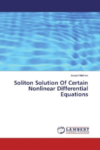 Kniha Soliton Solution Of Certain Nonlinear Differential Equations Joseph Mathew