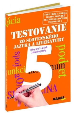Książka Testovanie zo slovenského jazyka a literatúry 5 Testy pre 5. ročník Katarína Hincová