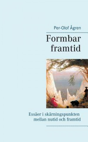 Kniha Formbar framtid Per-Olof Agren