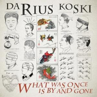 Audio What Was Once Is By And Gone Darius Koski