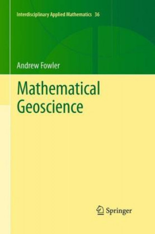 Kniha Mathematical Geoscience Andrew Fowler