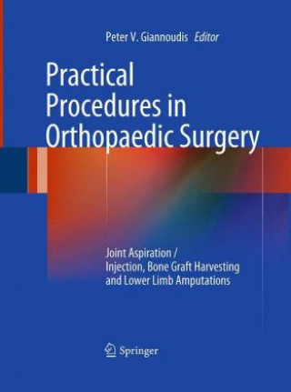 Knjiga Practical Procedures in Orthopaedic Surgery Peter V. Giannoudis
