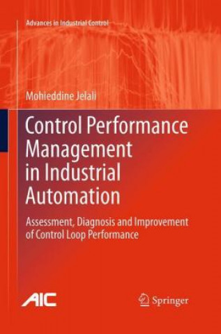 Książka Control Performance Management in Industrial Automation Mohieddine Jelali