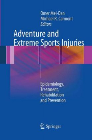 Kniha Adventure and Extreme Sports Injuries Omer Mei-Dan