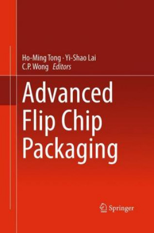 Knjiga Advanced Flip Chip Packaging Ho-Ming Tong