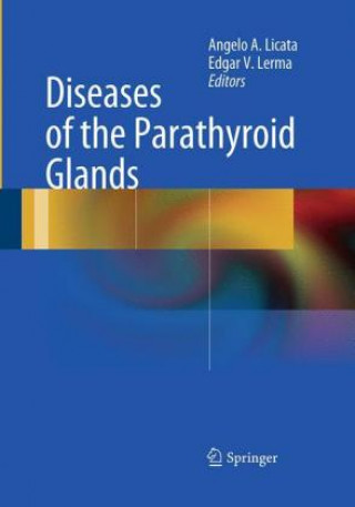 Kniha Diseases of the Parathyroid Glands Angelo A. Licata