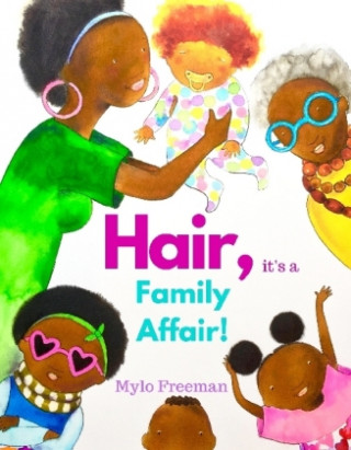 Livre Hair: It's A Family Affair Mylo Freeman