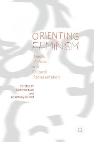 Knjiga Orienting Feminism Catherine Dale