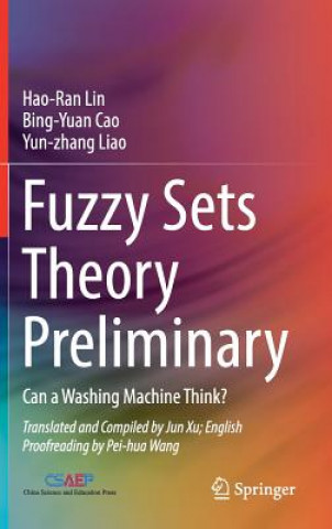 Knjiga Fuzzy Sets Theory Preliminary Hao-Ran Lin