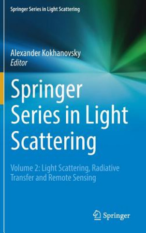 Kniha Springer Series in Light Scattering Alexander Kokhanovsky