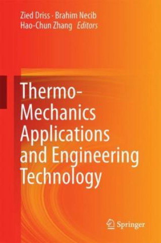 Knjiga Thermo-Mechanics Applications and Engineering Technology Zied Driss