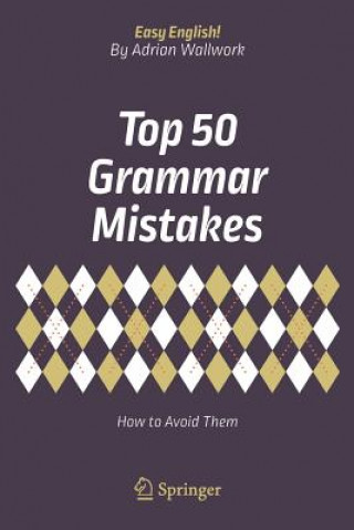 Könyv Top 50 Grammar Mistakes Adrian Wallwork