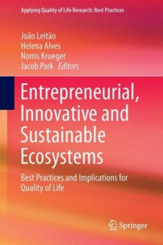Book Entrepreneurial, Innovative and Sustainable Ecosystems Jo?o Leit?o