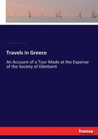 Carte Travels in Greece RICHARD CHANDLER