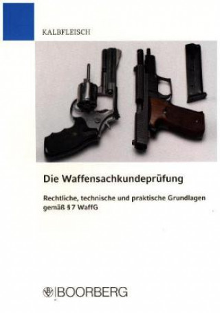 Könyv Die Waffensachkundeprüfung Helmut Kalbfleisch