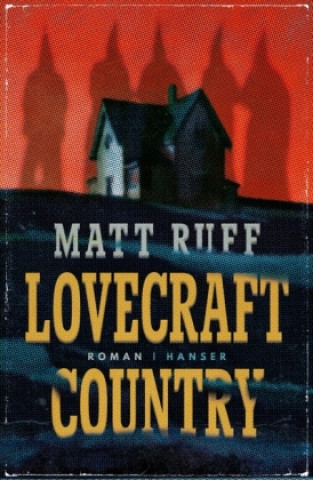 Könyv Lovecraft Country Matt Ruff