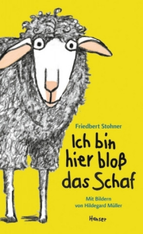 Kniha Ich bin hier bloß das Schaf Friedbert Stohner