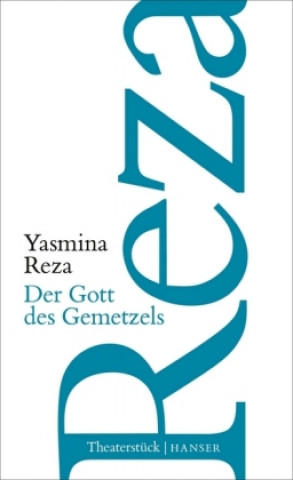 Książka Der Gott des Gemetzels Yasmina Reza