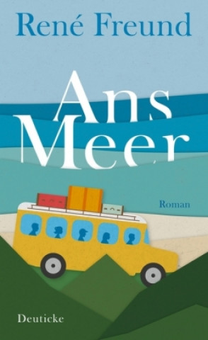 Könyv Ans Meer René Freund