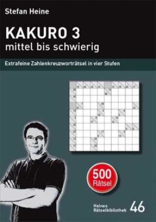 Книга KAKURO 3 - mittel bis schwierig Stefan Heine