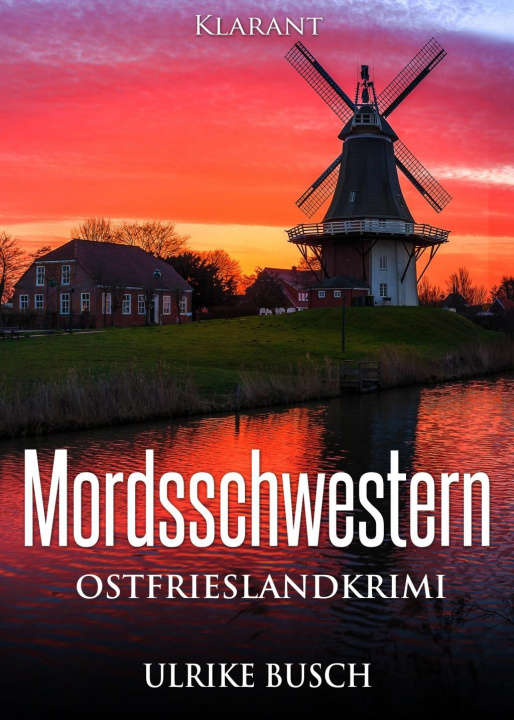 Kniha Mordsschwestern. Ostfrieslandkrimi Ulrike Busch