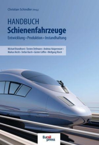 Knjiga Handbuch Schienenfahrzeuge Christian Schindler