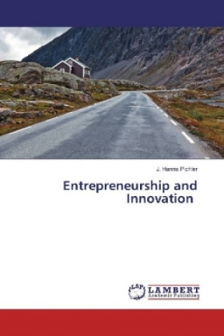 Книга Entrepreneurship and Innovation J. Hanns Pichler