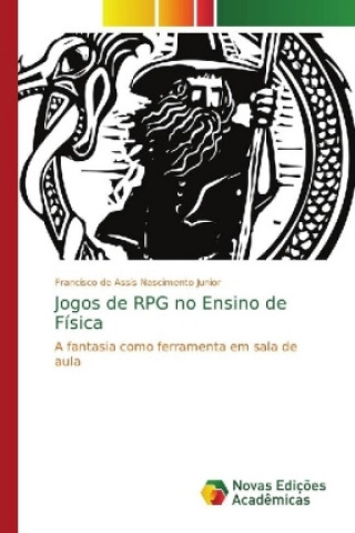 Kniha Jogos de RPG no Ensino de Física Francisco de Assis Nascimento Junior