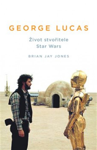 Książka George Lucas Brian Jay Jones