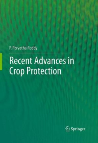 Carte Recent advances in crop protection P.Parvatha Reddy