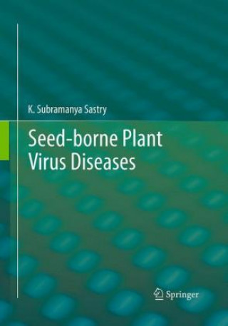 Książka Seed-borne plant virus diseases K. Subramanya Sastry