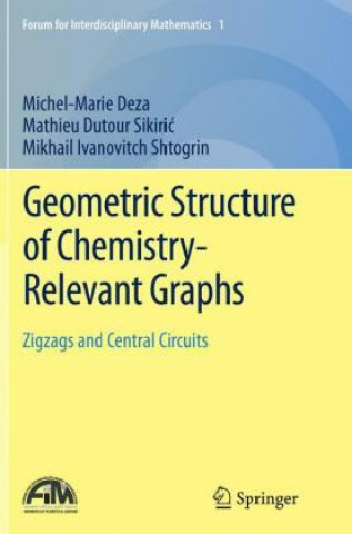 Książka Geometric Structure of Chemistry-Relevant Graphs Michel-Marie Deza