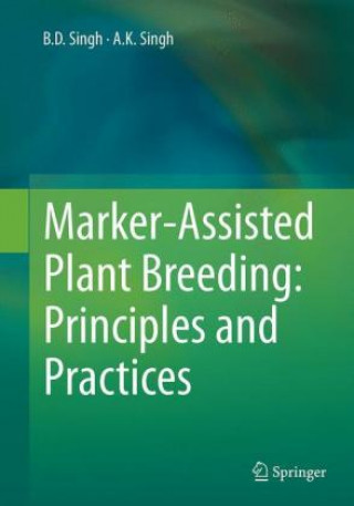 Carte Marker-Assisted Plant Breeding: Principles and Practices B.D. Singh