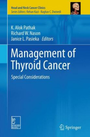 Carte Management of Thyroid Cancer K. Alok Pathak