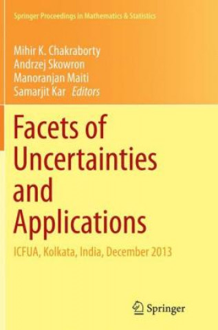 Carte Facets of Uncertainties and Applications Mihir K. Chakraborty